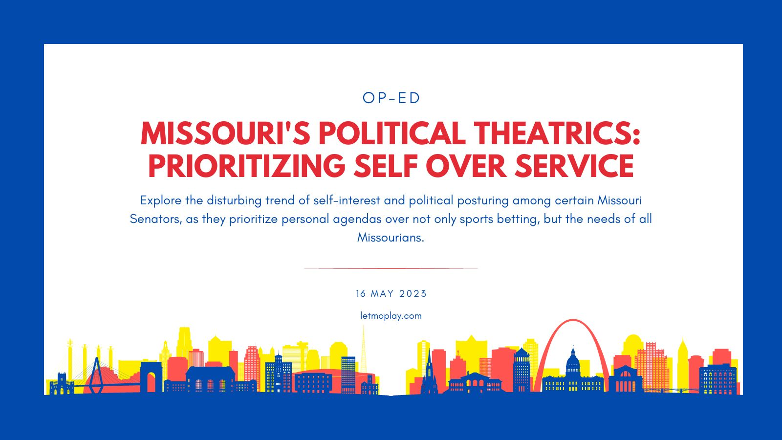 Share creative with the article title, 'Missouri's Political Theatrics: Prioritizing Self Over Service' in bold text on a white background with blue text and a blue frame around the outside of the image